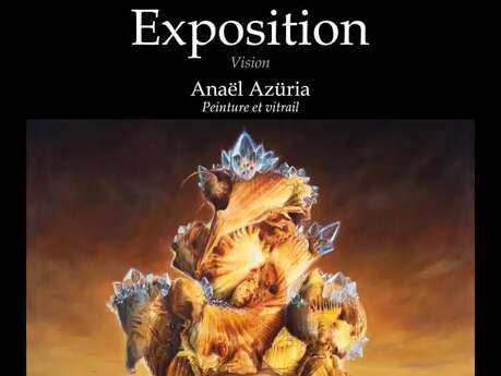 Exposition : "Vision" par Anaël Azüria