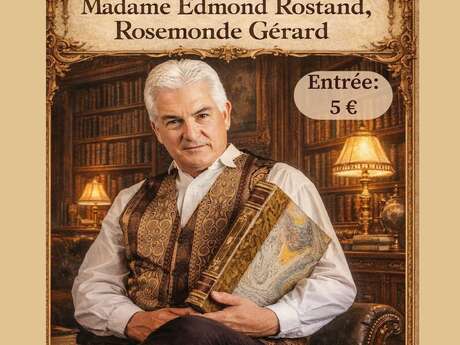 Conférence : le poète Jasmin et Madame Edmond Rostand, Rosemonde Gérard