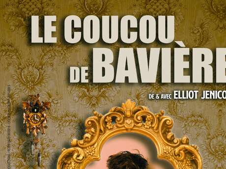 Théâtre « le coucou de bavière »