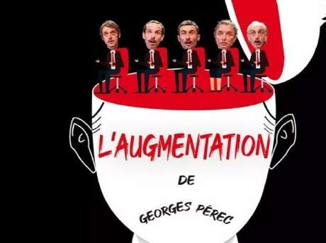 Théâtre de la Gargouille | L'augmentation