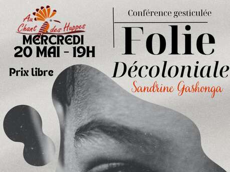 Conférence Gesticulée "Folie Décoloniale" par Sandrine Gashonga