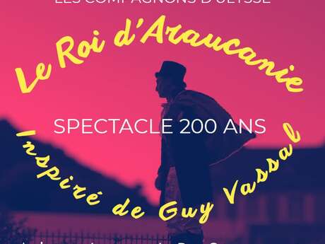 Théâtre à la forge - Le Roy d'Araucanie