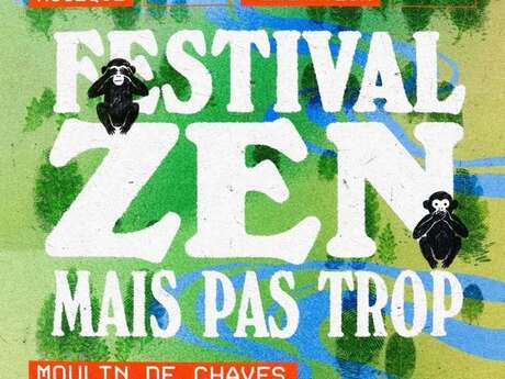 Festival ZEN mais pas trop