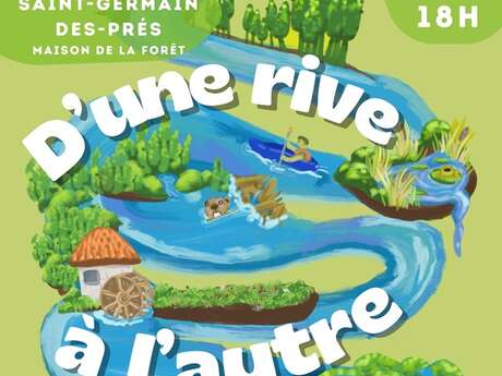 Conférence animée sur la rivière