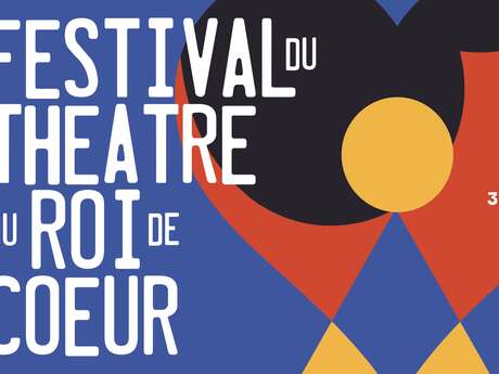 Festival Théâtre du Roi de Coeur | Creysse