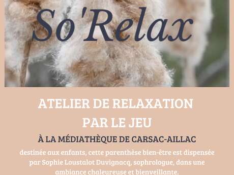 So’Relax – Médiathèque de Carsac-Aillac