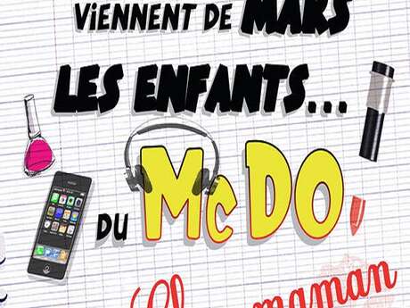 Spectacle Les parents viennent de Mars et les enfants du Mac Do