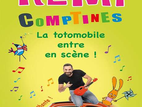 Spectacle Rémi La Totomobile entre en scène pour les enfants de 7 mois à 7 ans