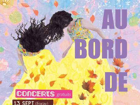 Concert Foray - Festival Au Bord de l'Eau
