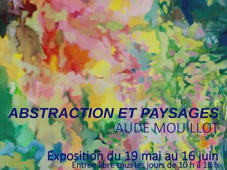Exposition "Abstraction et Paysages" - Aude Mouillot