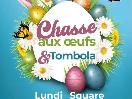 Chasse aux oeufs & Tombola