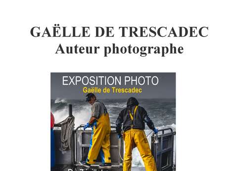 Expo Gaëlle de TRESCADEC Photographe