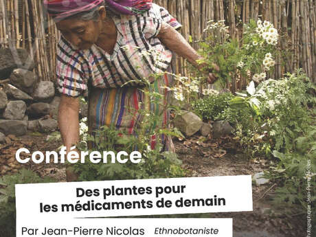 Conférence : "Des plantes pour les médicaments de demain"