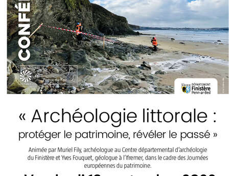 Journées Européennes du Patrimoine - Conférence « Archéologie littorale : protéger le patrimoine, révéler le passé » par Muriel Fily et Yves Fouquet
