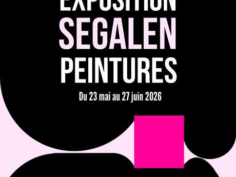 Exposition SEGALEN PEINTURES
