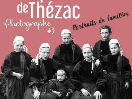 Expo - Jacques de Thézac, photographe, portraits de familles