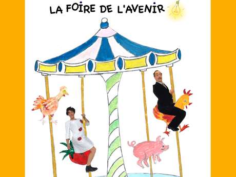 Spectacle La foire de l'avenir