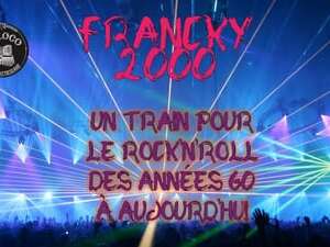Francky 2000 - Soirée Rock'n'roll des années 60 à aujourd'hui
