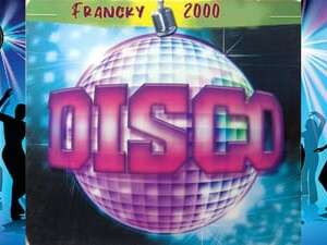 Francky 2000 - Soirée années 80 Disco