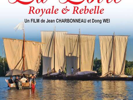 Cercle des voyageurs : La Loire - Royale et rebelle