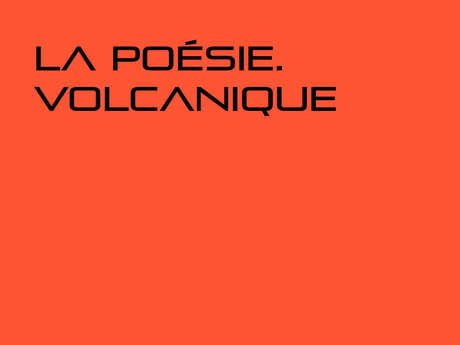 Printemps des Poètes 2025 : La poésie. Volcanique Du 1 au 31 mars 2025