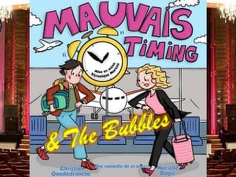 Comedy Club : Mauvais timing - Les Bubbles - Crêpes