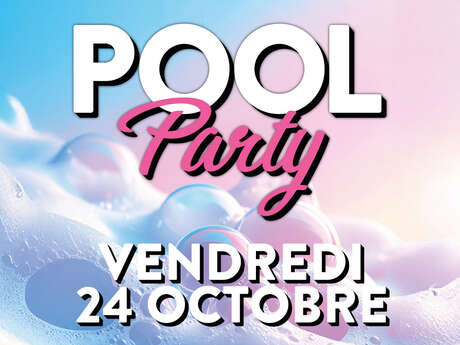Les Balnéides - Soirée POOL PARTY