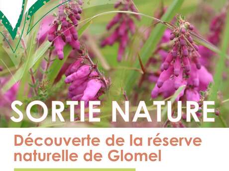 Découverte de la Réserve Naturelle de Glomel