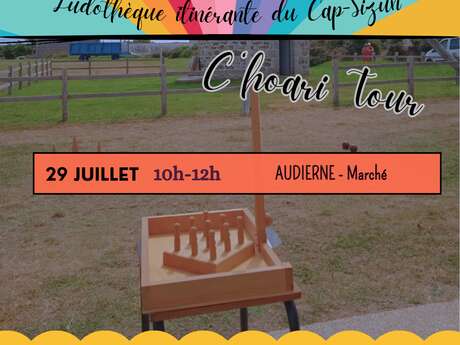 C'hoari Tour - Ludothèque itinérante du Cap-Sizun - Marché d'Audierne