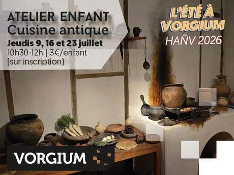 Vorgium : Atelier jeune public - Cuisine Antique