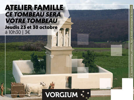 Atelier-enfant et famille : "Ce tombeau ser votre tombeau" Atelier-enfant et famille : "Ce tombeau ser votre tombeau"