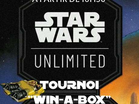 Tournoi Win-A-Box - Star Wars Unlimited