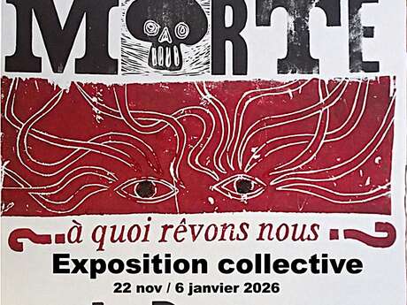 Exposition "Nature Morte  à quoi rêvons-nous ?"
