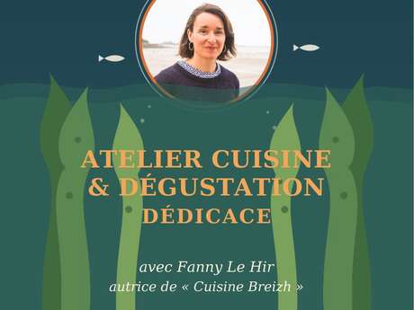 Atelier cuisine & dégustation - dédicace