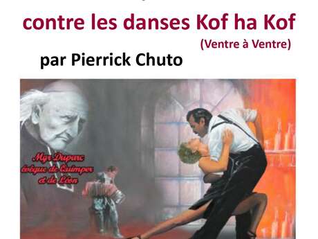 Conférence : "1931, l' évêque en croisade contre les danses Kof ha Kof (ventre à ventre)"