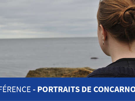 Conférence : Portrait de concarnoises