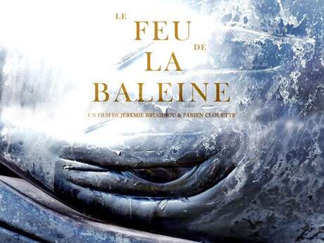 Festival de films Pêcheurs du Monde - "Le feu de la baleine"