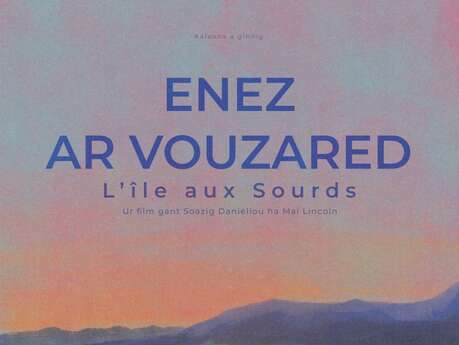 Cinéma Le Grand Bleu: l'Île aux sourds