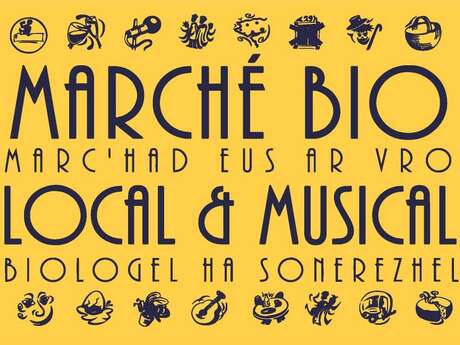 Marché Bio Local et Musical Marché Bio Local et Musical