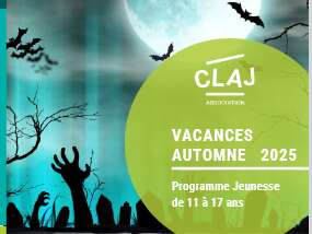 CLAJ : Programme Vacances d'Automne 2025 (11-17 ans)
