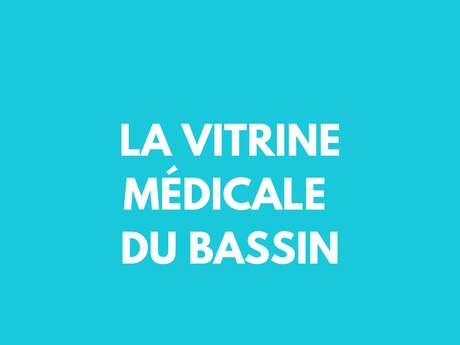 La vitrine medicale du Bassin