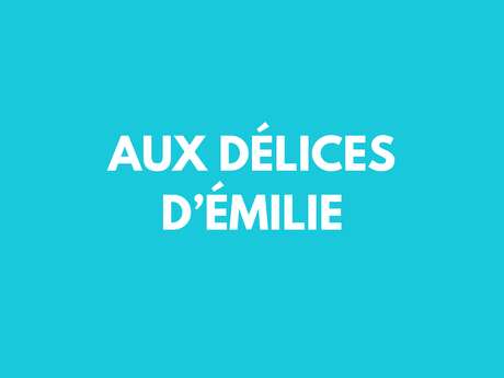 Aux délices d'Emilie