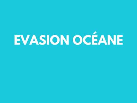 Evasion océane