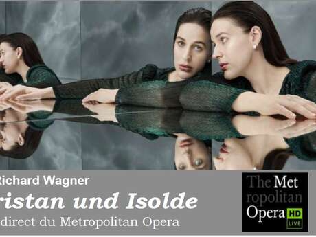 Metropolitan Opéra Live : Tristan und Isolde