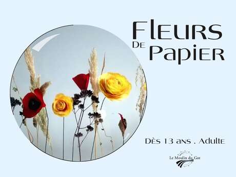 Création de fleurs en papier  au Moulin du Got