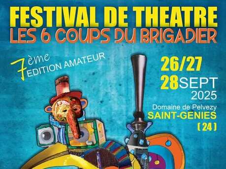 Festival de Théâtre – Les 6 Coups du Brigadier