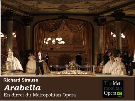 Metropolitan Opéra Live : Arabella