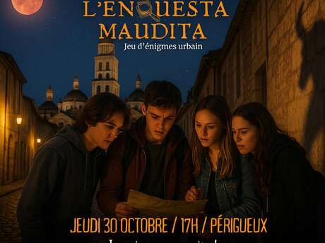 "L'enquesta maudita" Jeu d'énigmes urbain à Périgueux