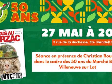 Tous au Larzac - 50 ans du marché bio de villeneuve-sur-Lot