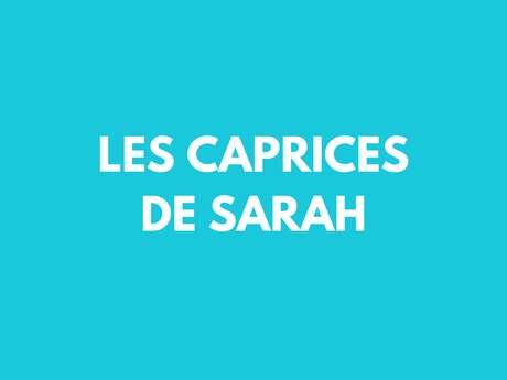 Les caprices de Sarah
